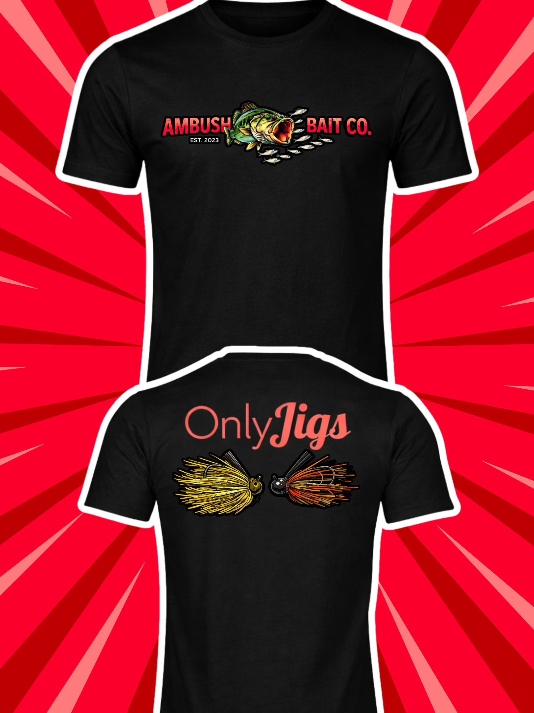 ONLY JIGS T-Shirt